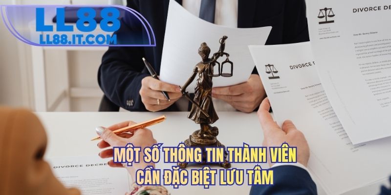 Một số thông tin thành viên cần đặc biệt lưu tâm